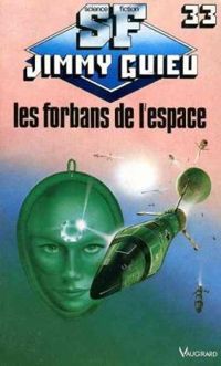 Jimmy Guieu - Les forbans de l'espace