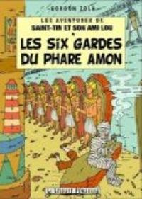 Gordon Zola - Les six gardes du phare Amon