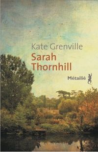 Kate Grenville - Sarah Thornhill