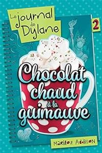 Couverture du livre Chocolat Chaud à la Guimauve - Marilou Addison