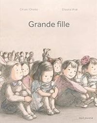 Couverture du livre Grande fille - Chiaki Okada - Etsuko Arai