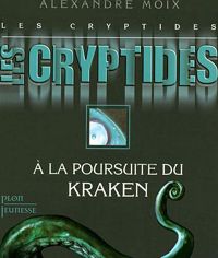 Alexandre Moix - Les Cryptides 1 