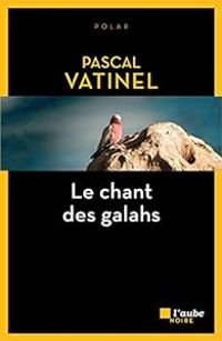 Pascal Vatinel - Le chant des galahs