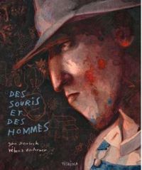 John Steinbeck - Rebecca Dautremer - Des souris et des hommes 