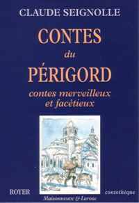 Claude Seignolle - Contes du Périgord 