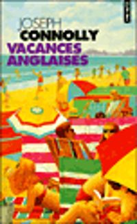 Couverture du livre Vacances anglaises - Joseph Connolly