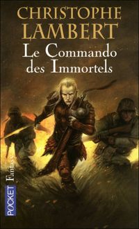 Christophe Lambert - Le commando des immortels