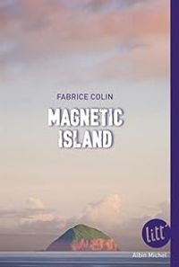 Fabrice Colin - Magnetic Island