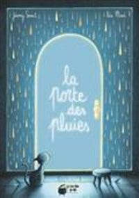 Couverture du livre La porte des pluies - Jeremy Semet - Lea Maze