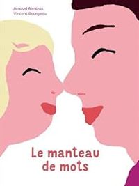 Couverture du livre Le manteau de mots - Arnaud Almeras