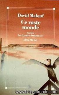 Couverture du livre Ce vaste monde - David Malouf