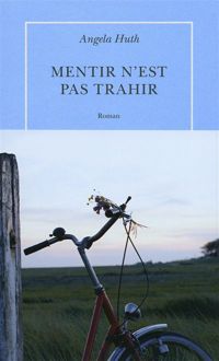 Couverture du livre Mentir n'est pas trahir - Angela Huth