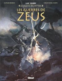 Couverture du livre La sagesse des mythes : Les guerres de Zeus - Clotilde Bruneau