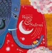 Couverture du livre Comptines de roses et de safran - Chantal Grosleziat - Jean Christophe Hoarau - Aurelia Fronty