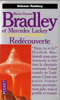 Marion Zimmer Bradley - Mercedes Lackey - La romance de Ténébreuse : Redécouverte