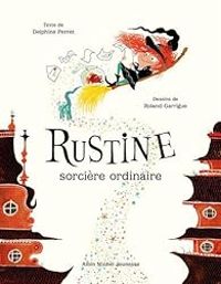 Couverture du livre Rustine, sorcière ordinaire - Roland Garrigue