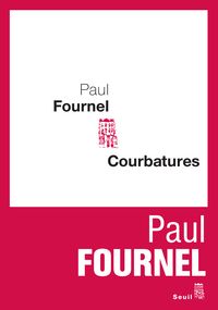 Paul Fournel - Courbatures