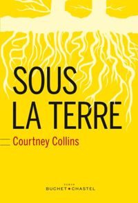 Courtney Collins - Sous la terre