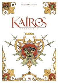 Ulysse Malassagne - Kairos : Intégrale