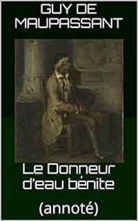 Couverture du livre Le Donneur d'eau bénite - Guy De Maupassant