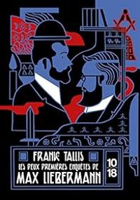 Couverture du livre Les deux premières enquêtes de Max Liebermann - Frank Tallis