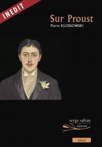 Pierre Klossowski - Sur Proust