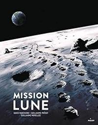 Guillaume Prevot - Guillaume Morellec - David Marchand - Mission Lune