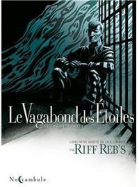 Couverture du livre Le vagabond des étoiles - Riff Rebs