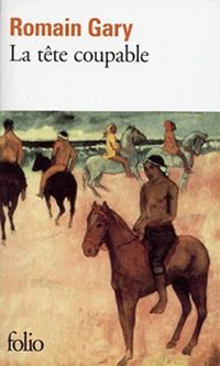 Couverture du livre Frère Océan, III : La tête coupable - Romain Gary