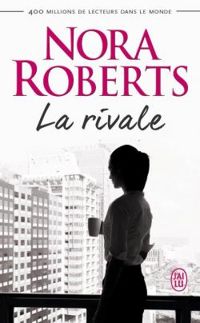 Nora Roberts - La rivale