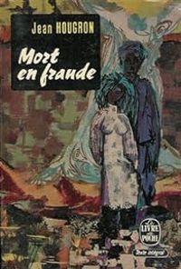 Couverture du livre Mort en fraude - Jean Hougron