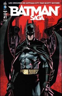 Couverture du livre Batman Saga, Hors Série n° 1 - Scott Snyder - Kyle Higgins - Ryan Parrott