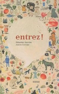 Sebastien Joanniez - Joanna Concejo - Entrez !