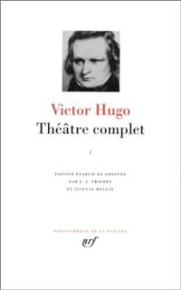 Victor Hugo - Théâtre complet