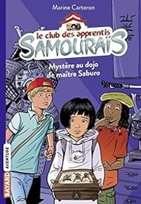 Couverture du livre Mystère au dojo de maître Saburo - Marine Carteron