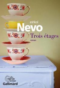 Eshkol Nevo - Trois étages