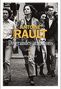 Antoine Rault - De grandes ambitions