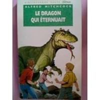 Couverture du livre Le dragon qui éternuait - Alfred Hitchcock