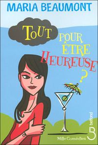 Couverture du livre Tout pour être heureuse ? - Maria Beaumont