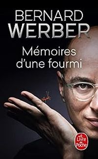 Couverture du livre Mémoires d'une fourmi - Bernard Werber