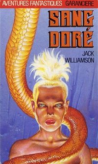 Couverture du livre Sang doré - Jack Williamson