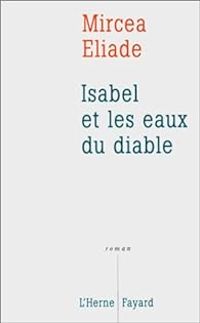 Couverture du livre Isabel et les eaux du diable - Mircea Eliade