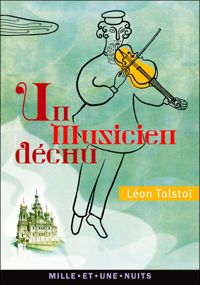 Couverture du livre Un musicien déchu - Leon Tolstoi