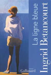 Couverture du livre La ligne bleue - Ingrid Betancourt