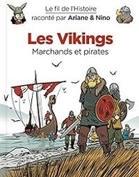 Couverture du livre Les Vikings, marchands et pirates - Sylvain Savoia - Fabrice Erre