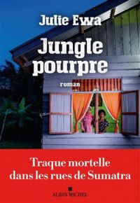 Julie Ewa - Jungle pourpre