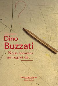 Couverture du livre Nous sommes au regret de... - Dino Buzzati