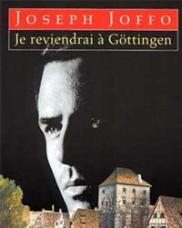 Couverture du livre Je reviendrai à Göttingen - Joseph Joffo