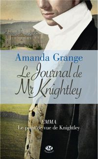 Amanda Grange - Le Journal de Mr Knightley