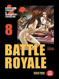 Couverture du livre Battle Royale - Masayuki Taguchi - Koshun Takami